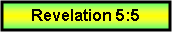 Text Box: Revelation 5:5